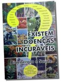 Existem Doenças Incuráveis?